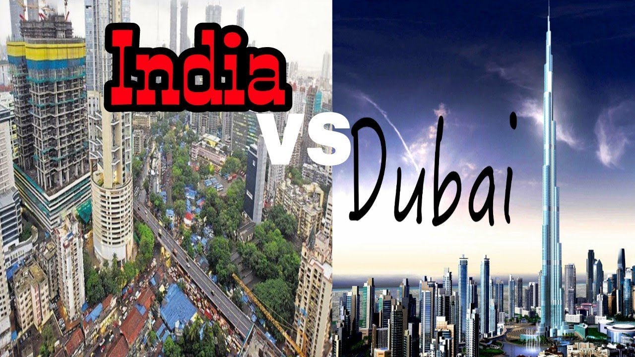 Is it better to live in India or Dubai?
