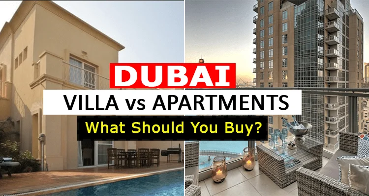Is it better to buy villa or apartment in Dubai?